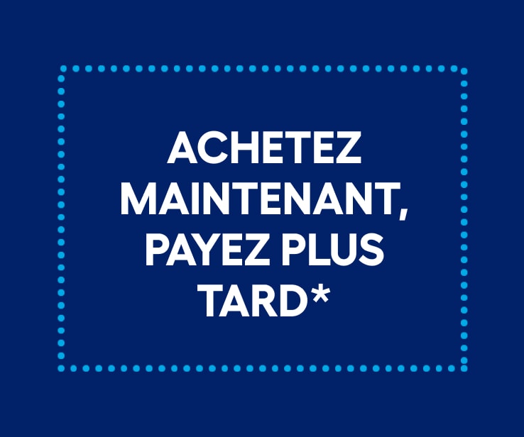 Achetez maintenant, payez plus tard