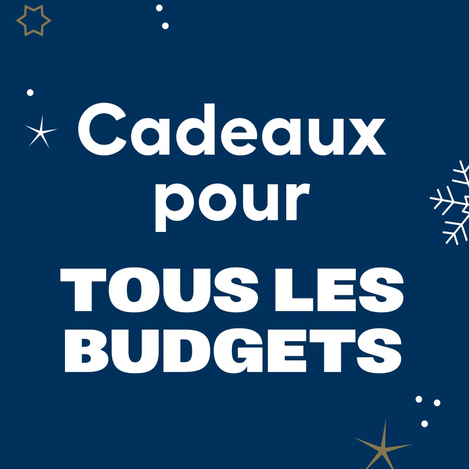 Cadeaux pour tous les budgets