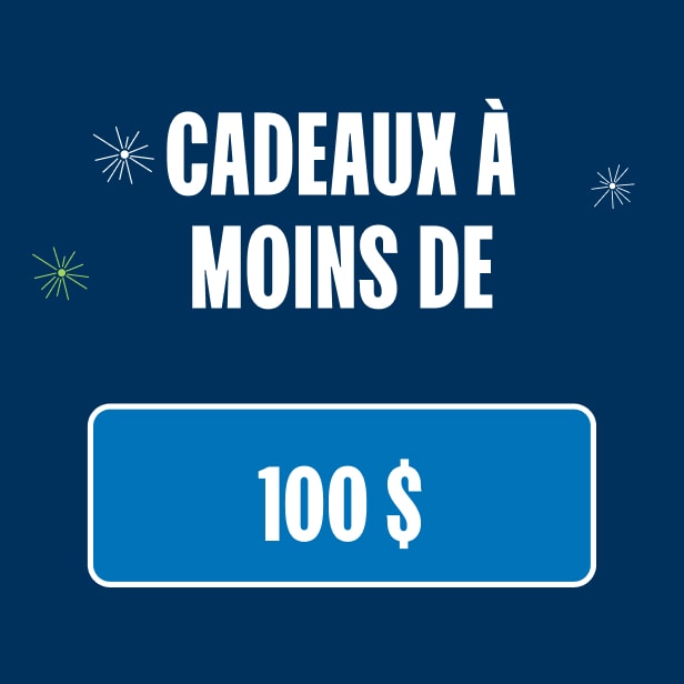 Cadeaux à moins de 100$