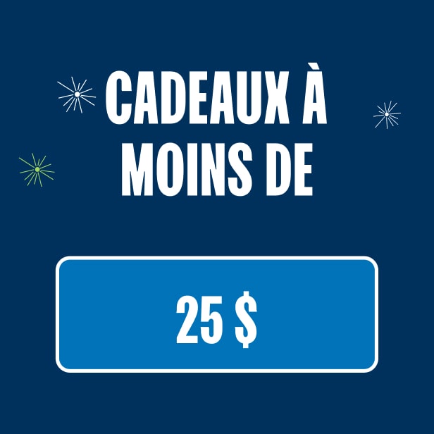 Cadeaux à moins de 25$