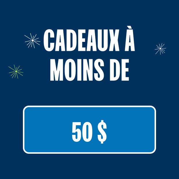 Cadeaux à moins de 50$