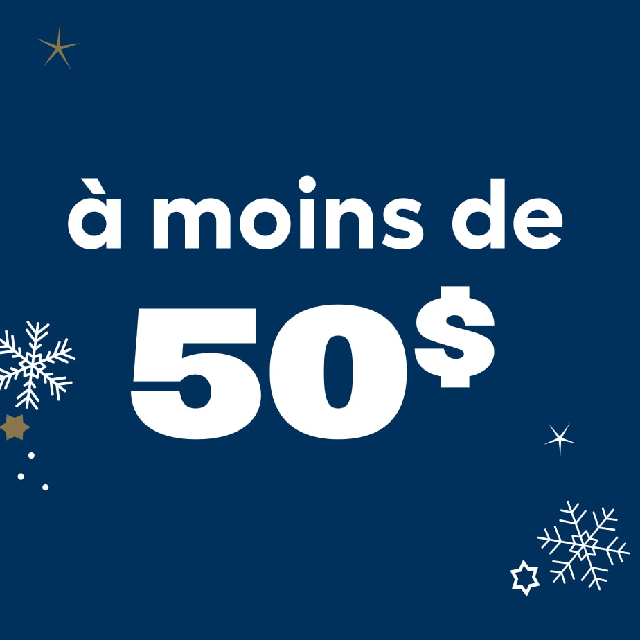 Cadeaux à moins de 50$