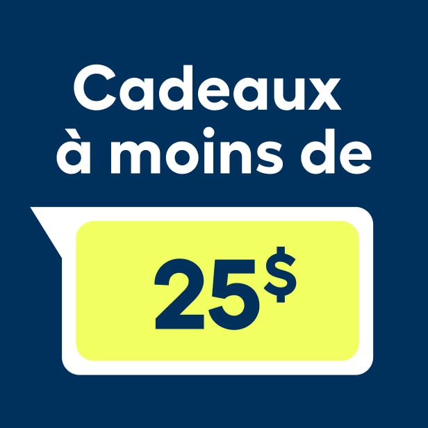 Cadeaux à moins de 25$