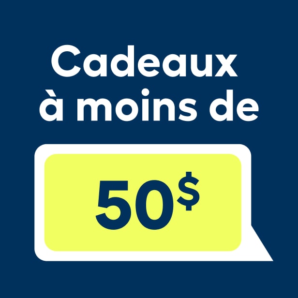 Cadeaux à moins de 50$