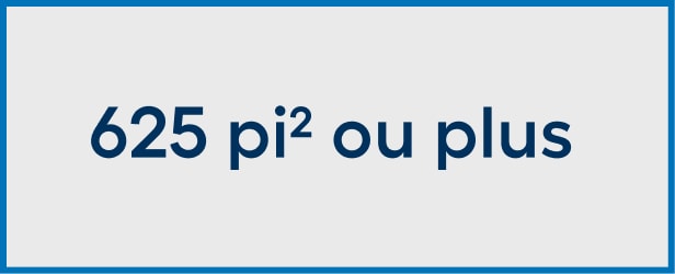 Catégorie 625 pi² ou plus