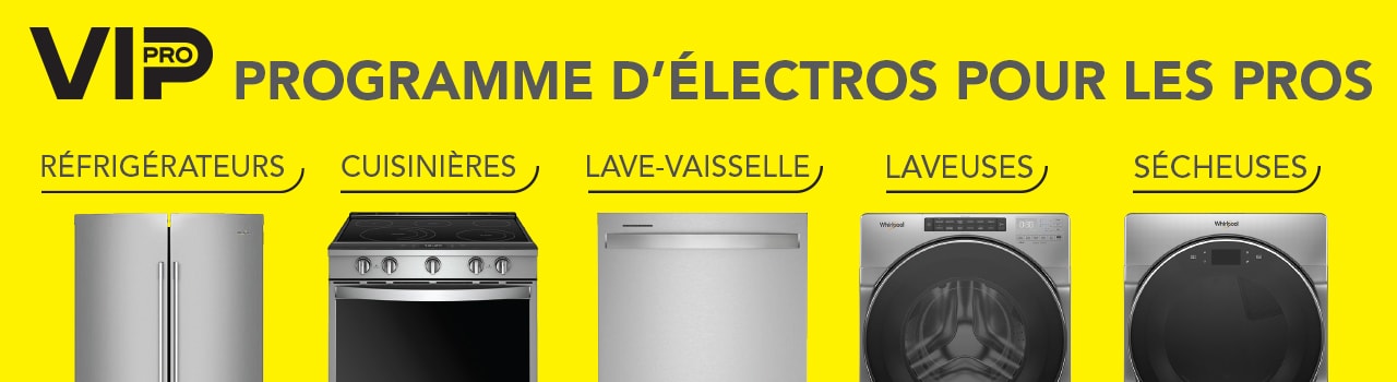 Le Programme d’Électros pour les Pros est disponible chez RONA pour les membres VIPpro. Économisez sur une vaste gamme d'électroménagers tels que laveuses, sécheuses, cuisinières, réfrigérateurs et lave-vaisselle avec VIPpro